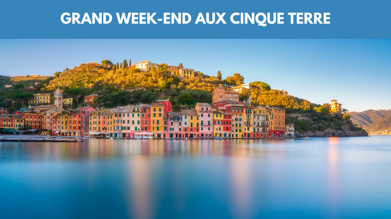 GRAND WEEK-END AUX CINQUE TERRE 2026